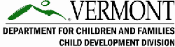 Vermont Department for Children and Families, Child Development Division