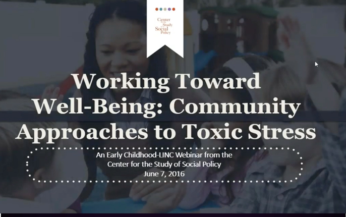 Working Toward Well Being: Community Approaches to Toxic Stress